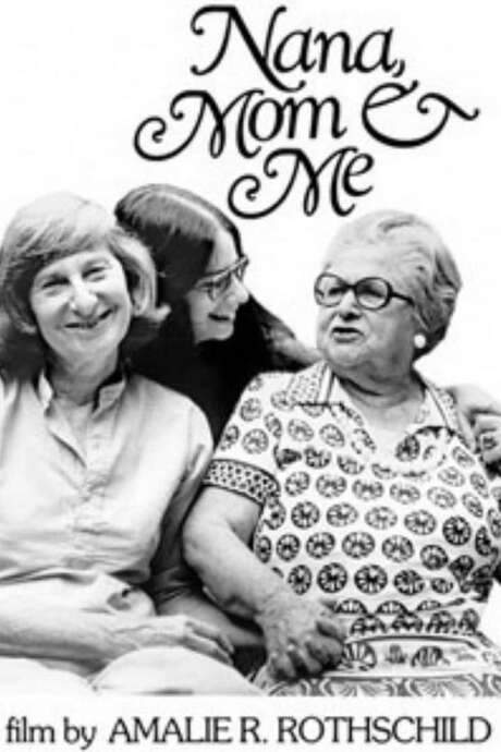 Nana, Mom and Me